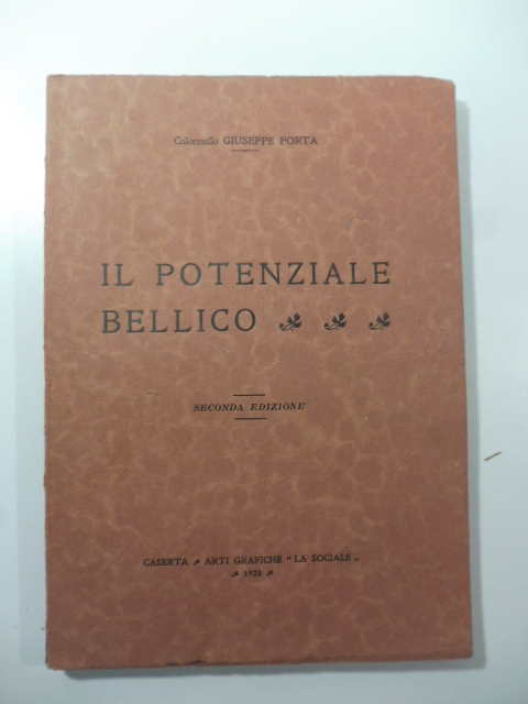 Il potenziale bellico. Seconda edizione